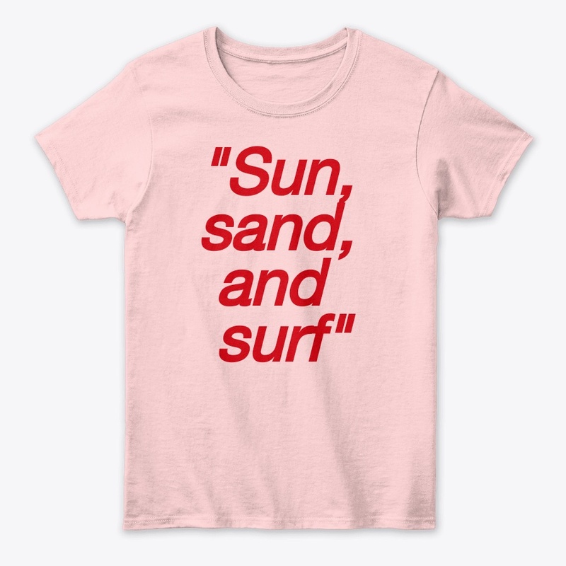 sun ,sand,and surf