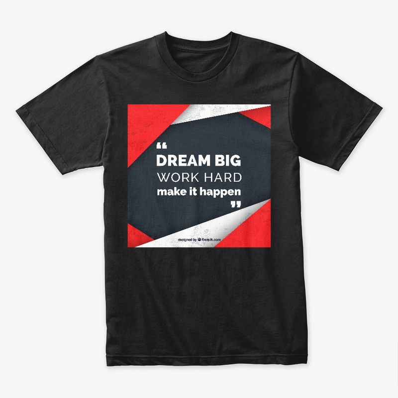 DREAM BIG