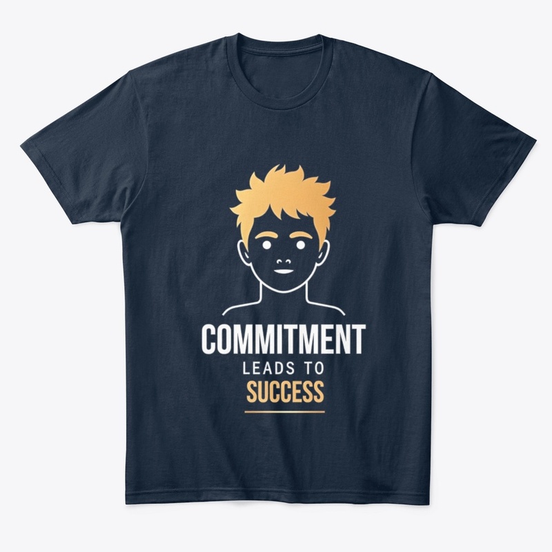 Commitment Leads to Success T-shirt