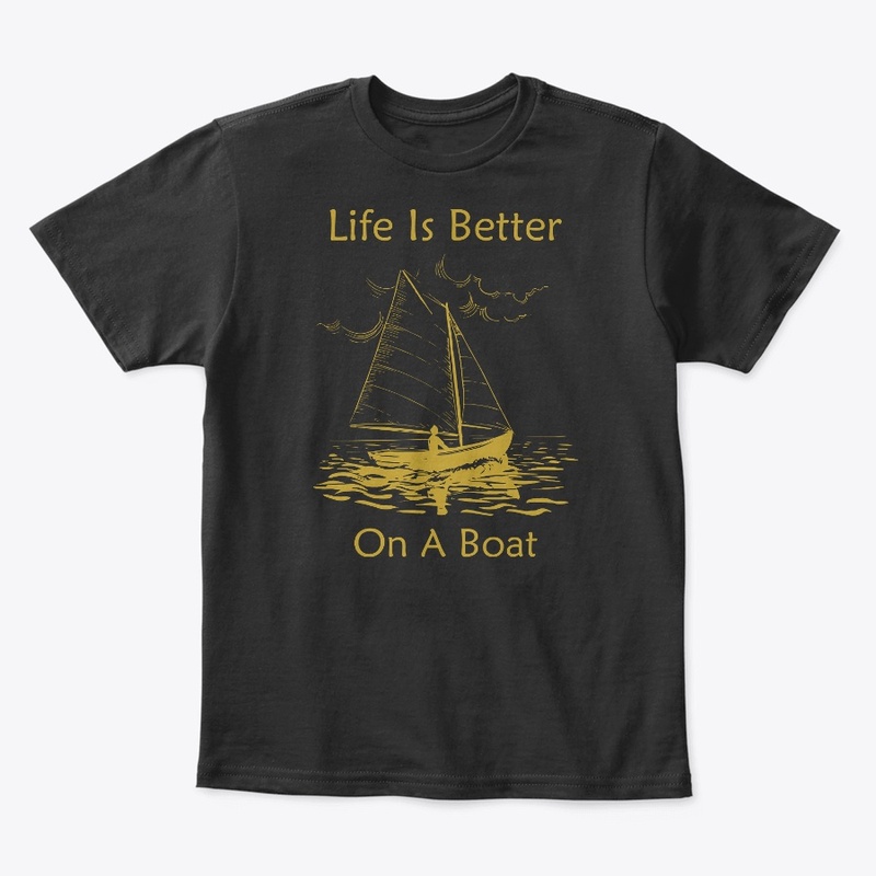 Life Is Better On Boat