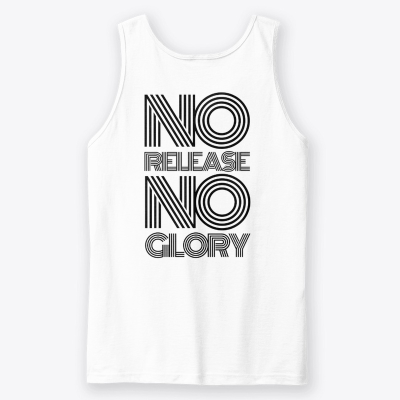 No Release No Glory
