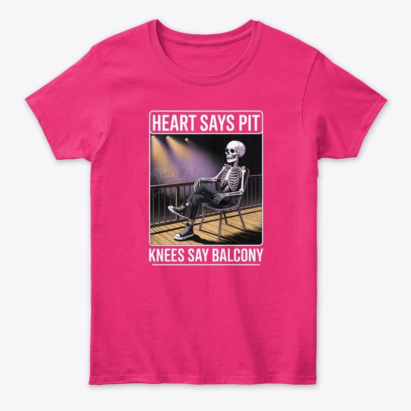Heart Says Pit Knees Say Balcony