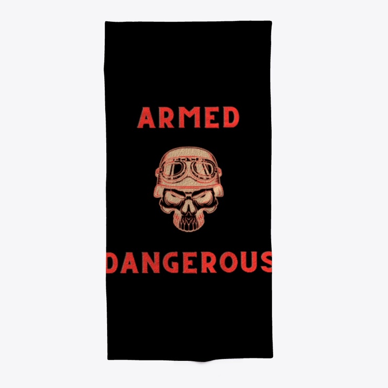 Armed and dangerous