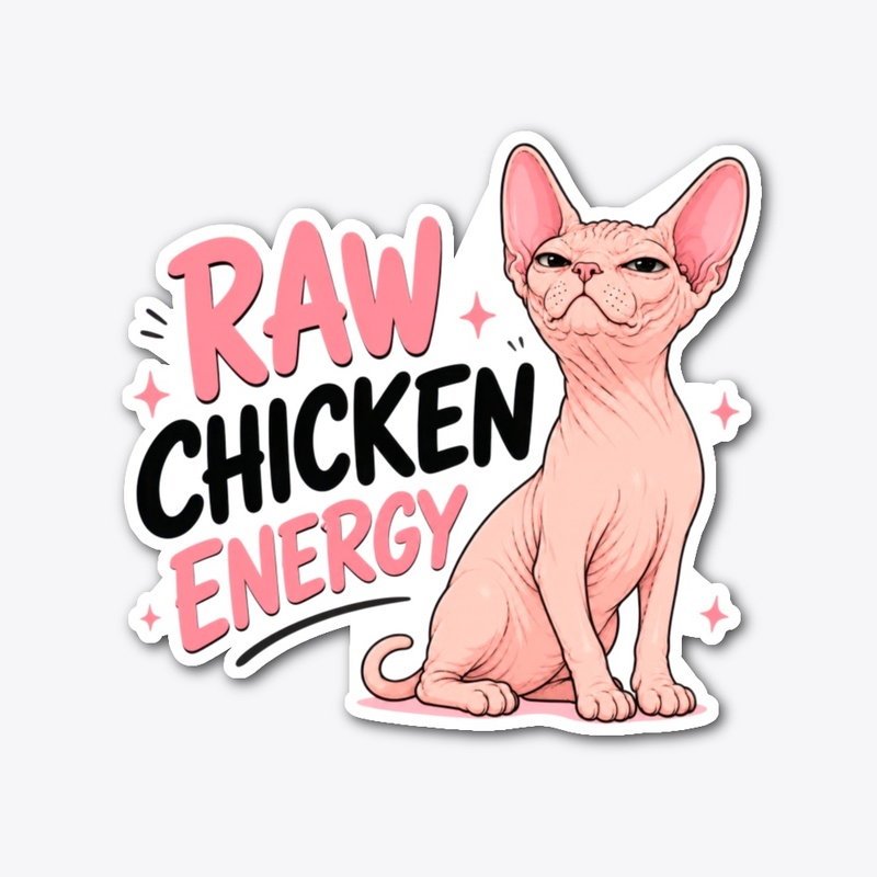 Raw Chicken Energy Sphynx Cat