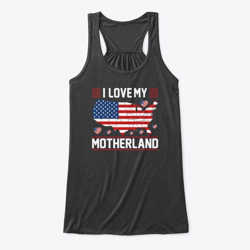 I Love My Motherland-USA -T -Shirt