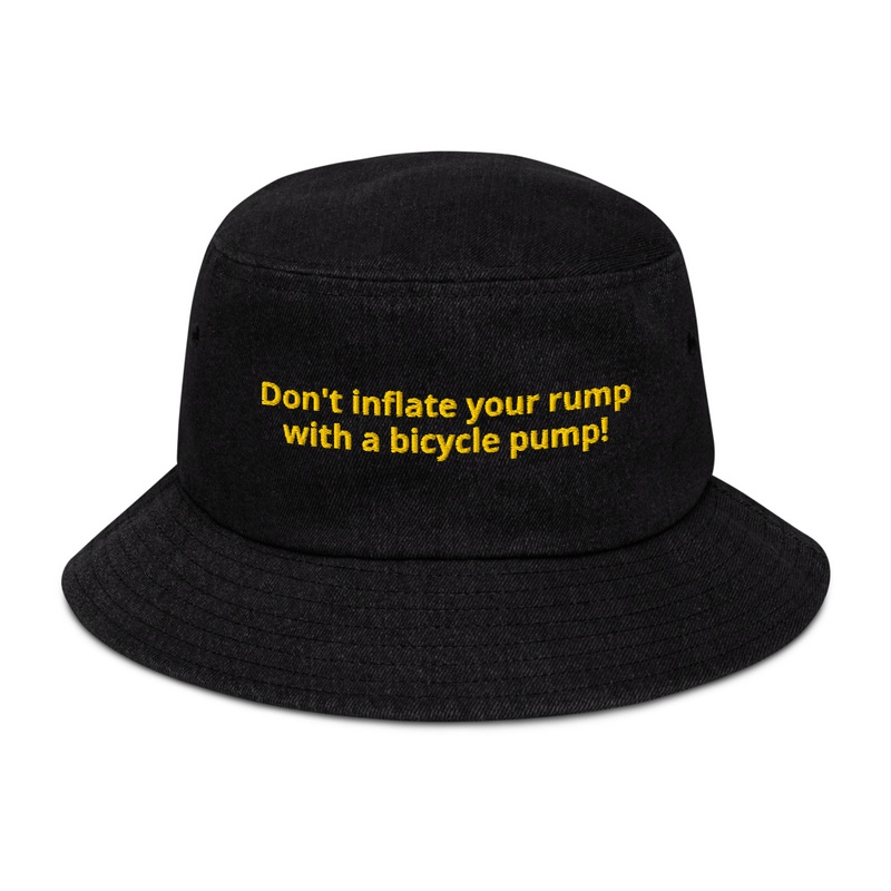 Don't inflate your rump