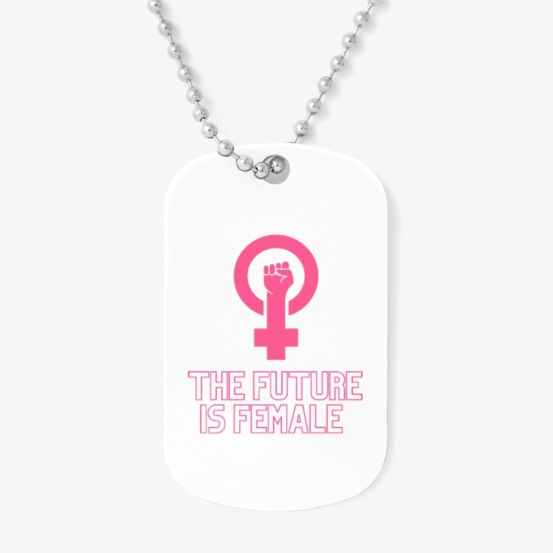 The Future Is Female