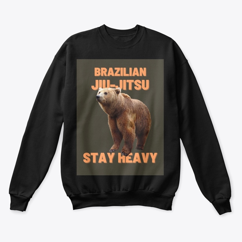 BJJ stay Heavy 