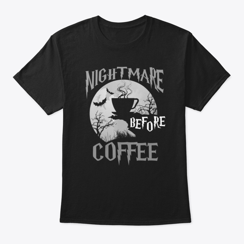 Nightmare Before Coffee Halloween Shirt