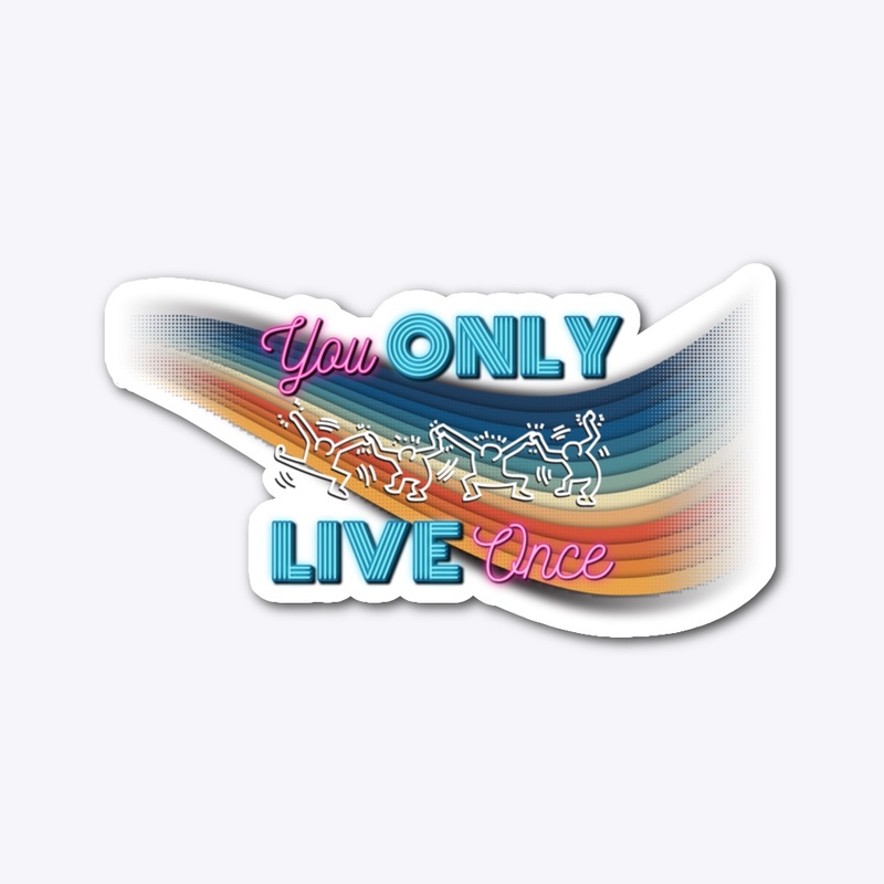 You Only Live Once (Ver.1)