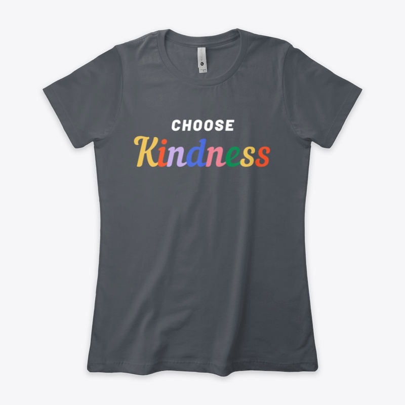 Choose Kindess
