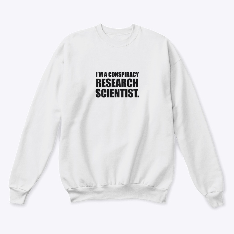 I'm A Conspiracy Research Scientist