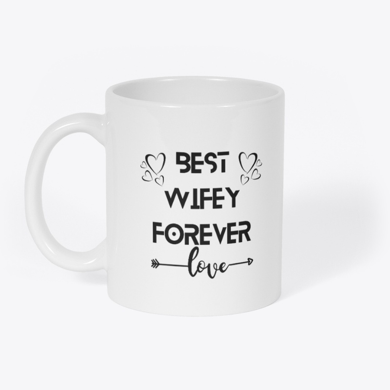 Cute "Best Wifey Forever" Lovers Mug