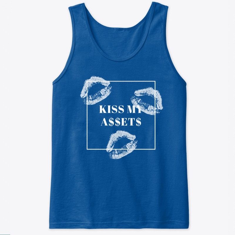 Kiss My Assets