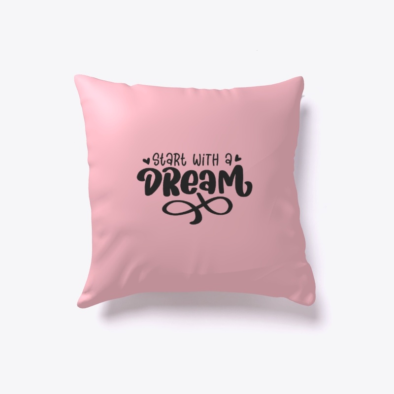 Start with a DREAM 