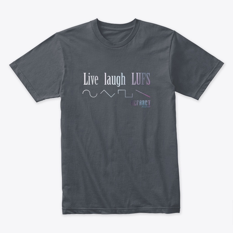 Live Laugh LUFS Dark