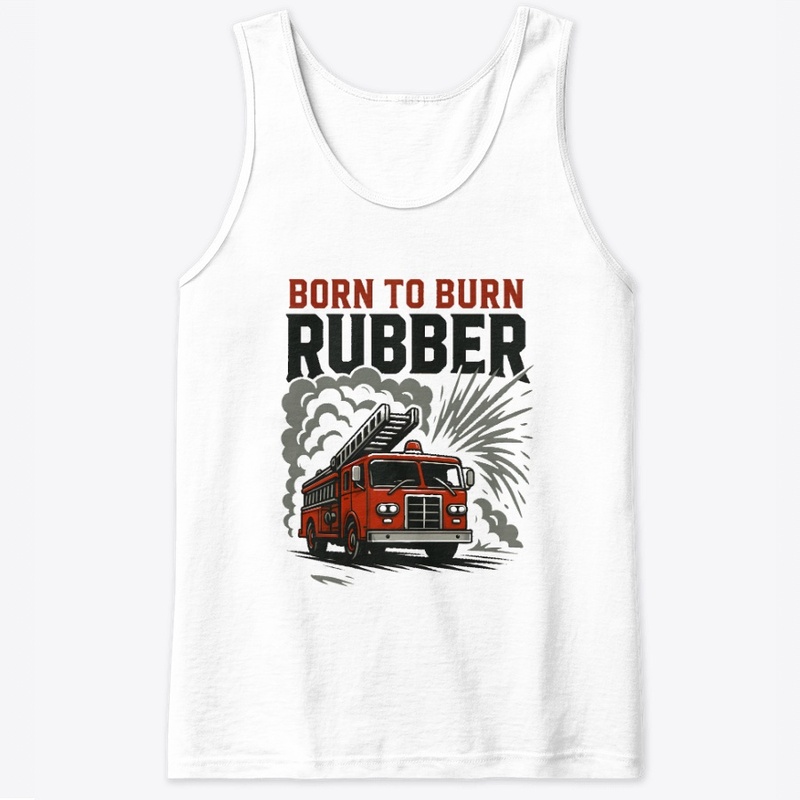 Born to burn rubber
