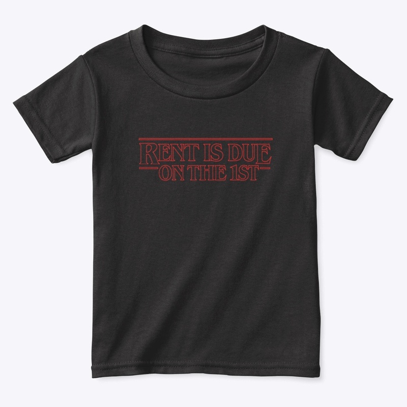 RENT IS  DUE T SHIRT