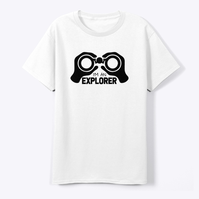 I'm An Explorer Merch