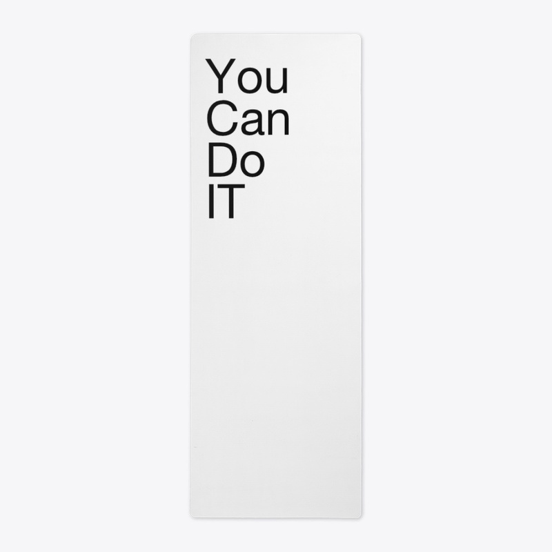 You can do it 