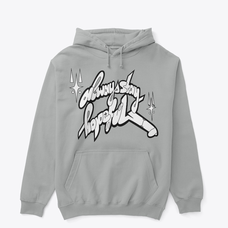 Always Stay Hopeful Typography Tee