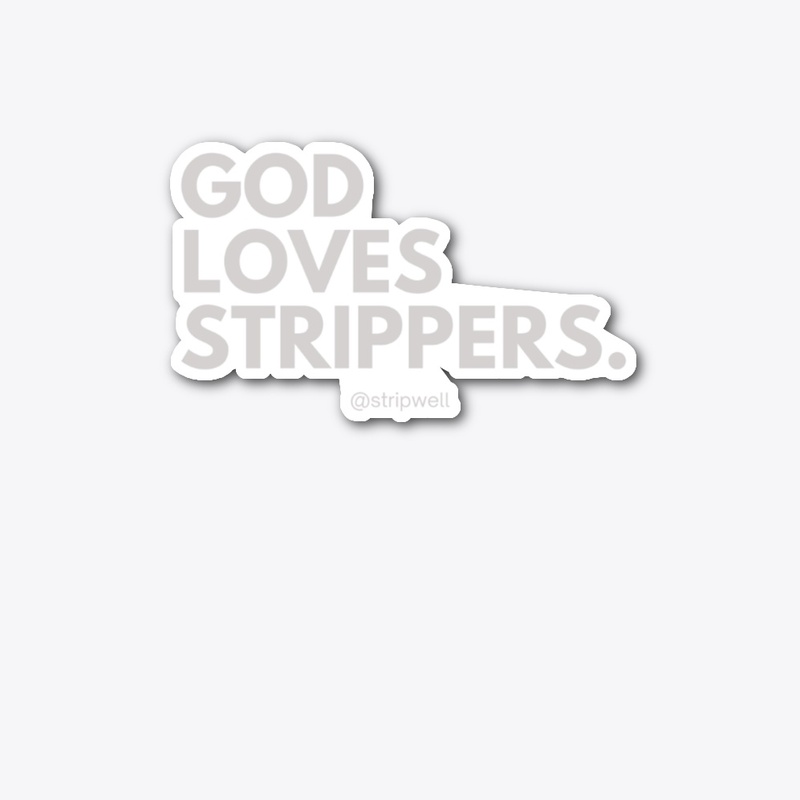 God Loves Strippers Collection