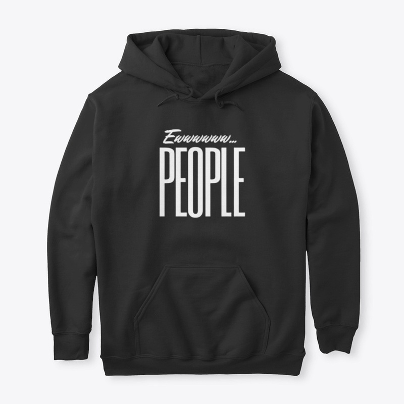 Ewwwwww People