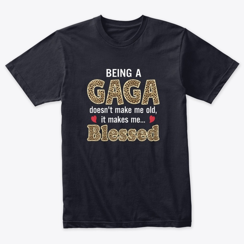 GAGA t-shirt, Being a GAGA T-shirt