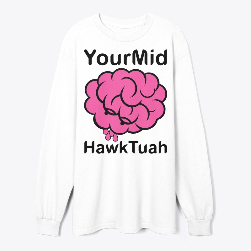 Your Mind Hawk Tuah