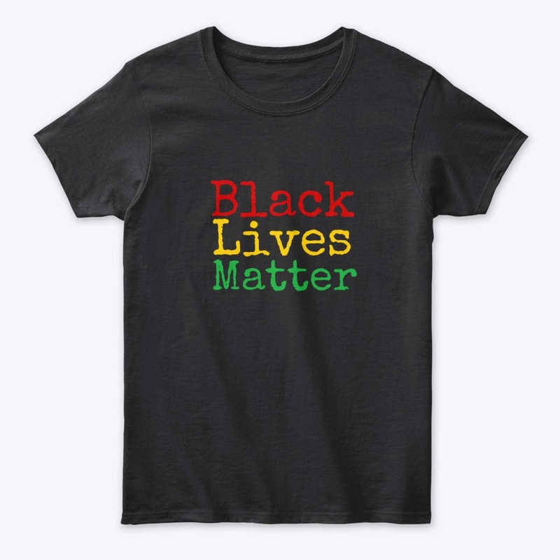Black Lives Matter- Red, Yellow, Green
