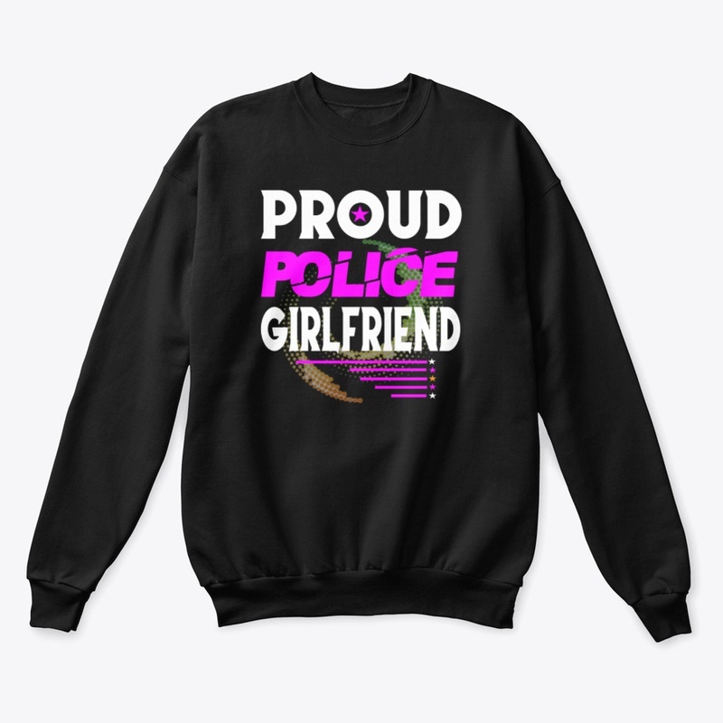 PROUD POLICE GIRLFRIEND SHIRT