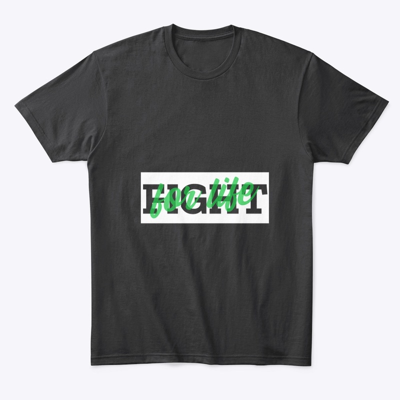 Fight For Life Tees