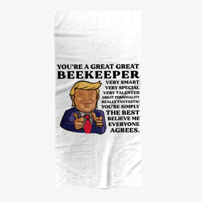 You Are Great Beekeeper