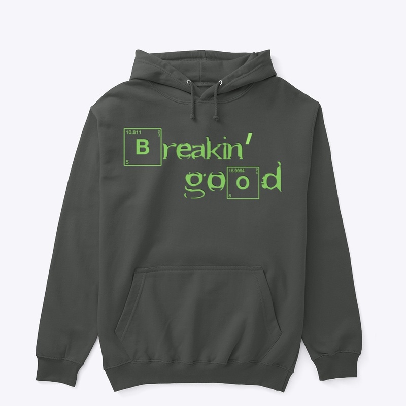 Breakin' Good