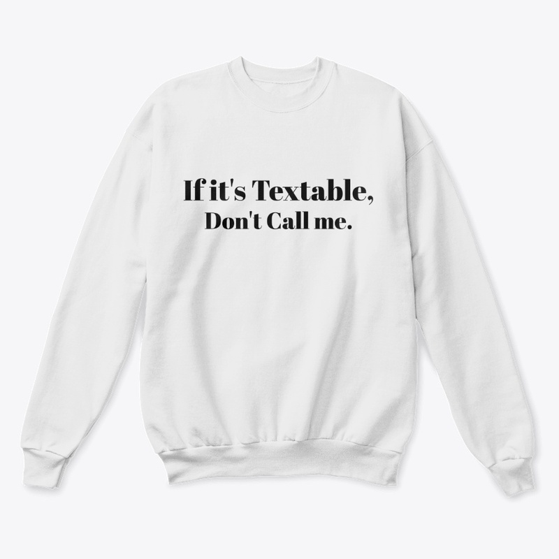 Textable, Don't Call 