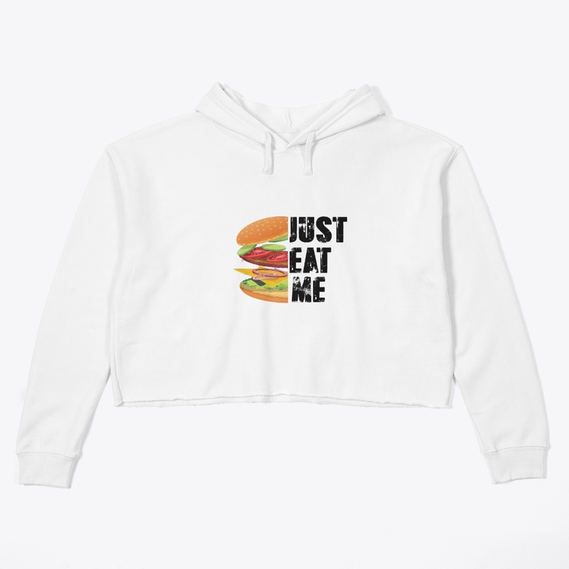 just eat me  t shirt ,burger lover 