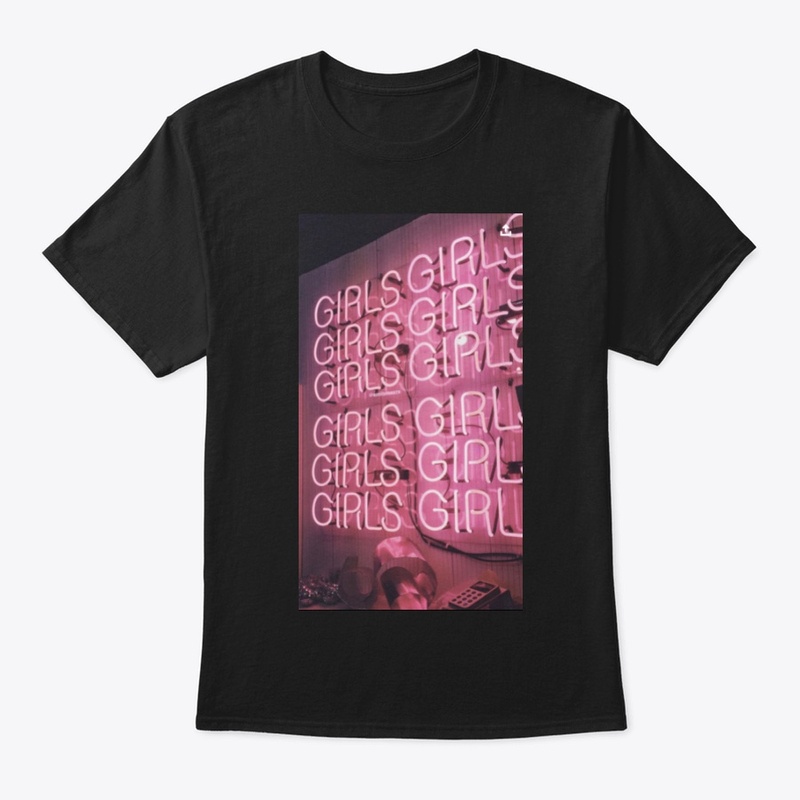 GIRLS GIRLS GIRLS Tee