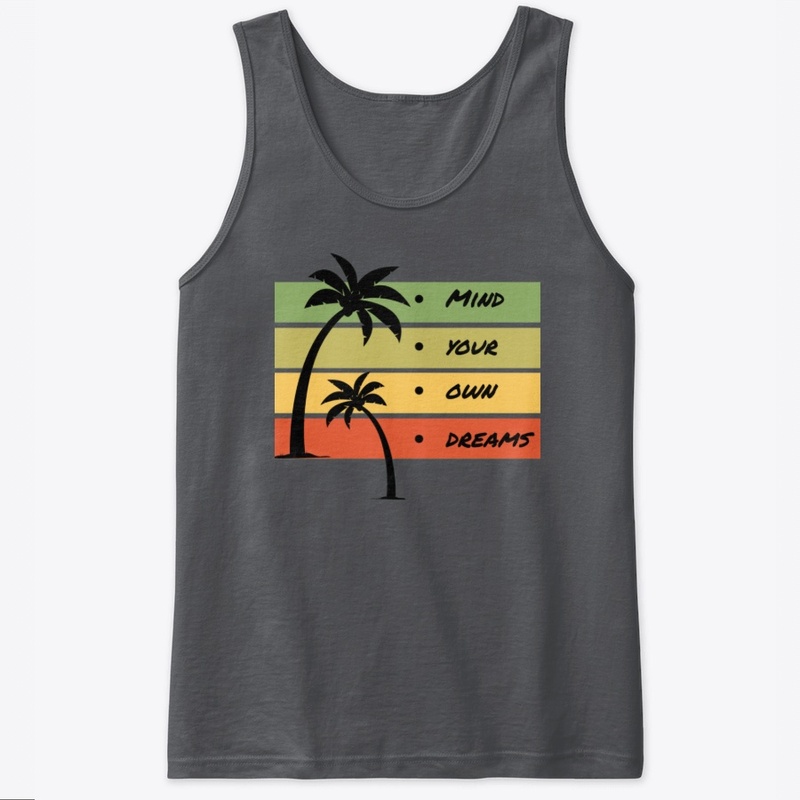 Mind Your Own Dreams Sunset Palm Trees