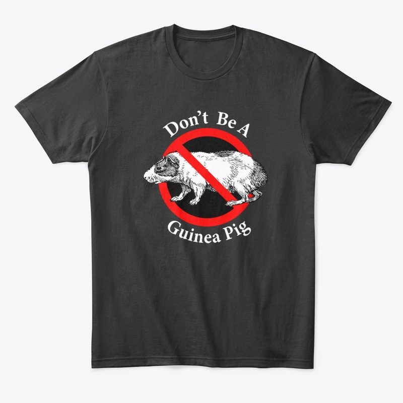 Don't Be A Guinea Pig - Be free