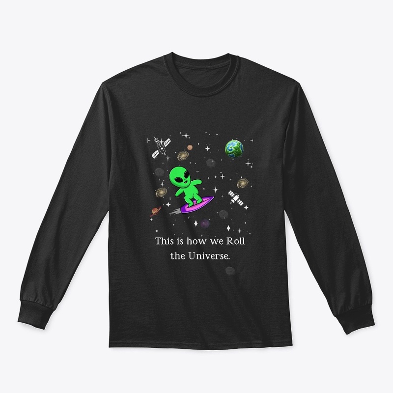 This is how we Roll the universe T-Shirt