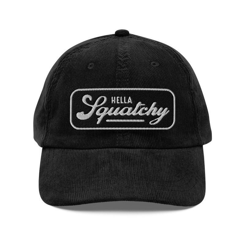 Hella Squatch Corduroy Hat