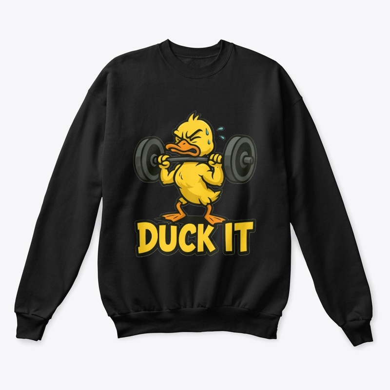 Funny Sweaty Duck Gym “Duck It” Workout