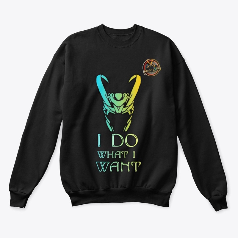 MasterL0KI's I DO WHAT I WANT