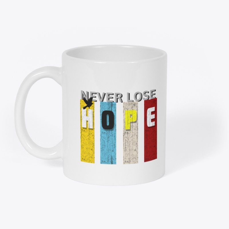 Never Lose Hope Retro Vintage Typography