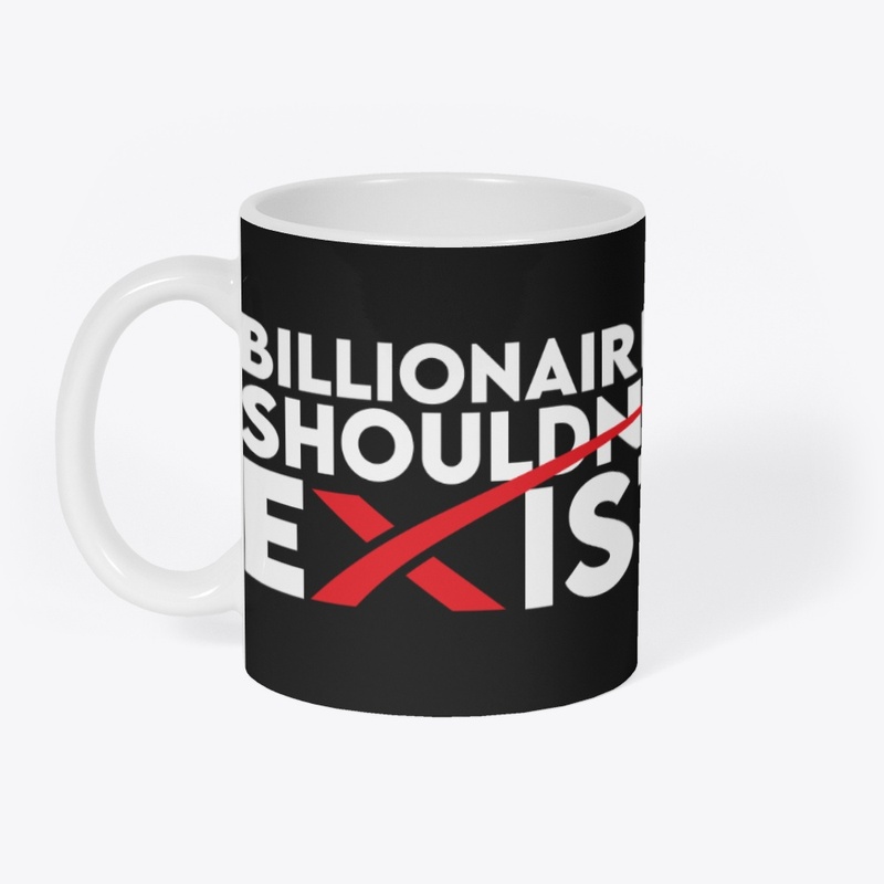 Billionaires Shouldn't Exist X-Style