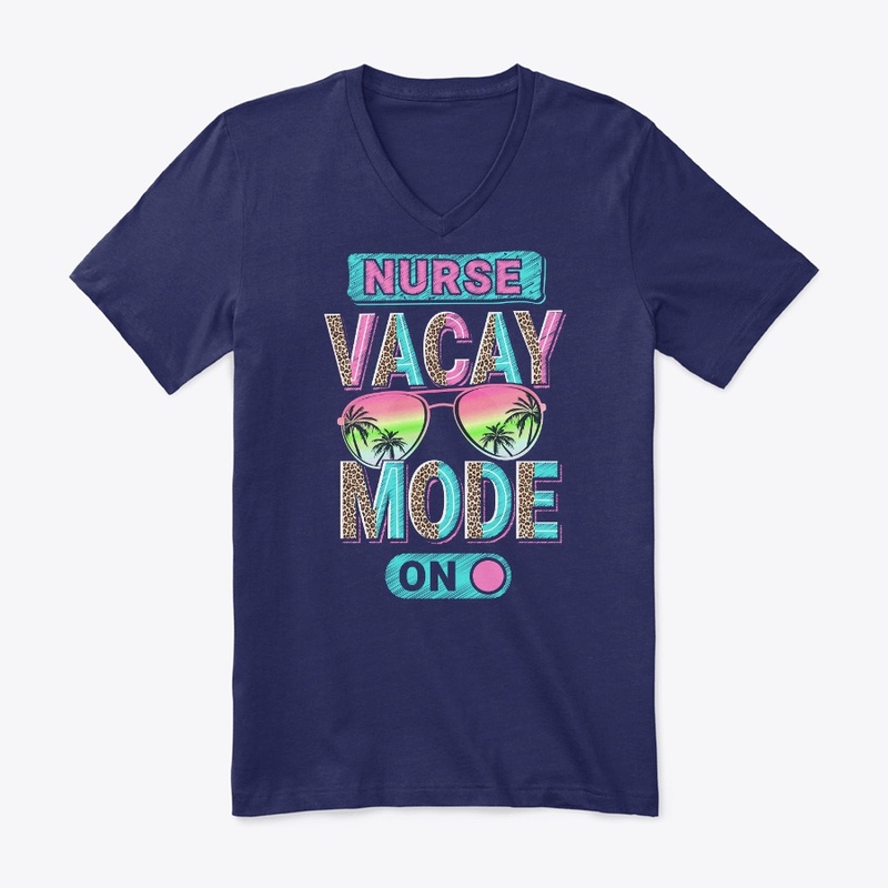 Nurse Vacay Mode Shirt
