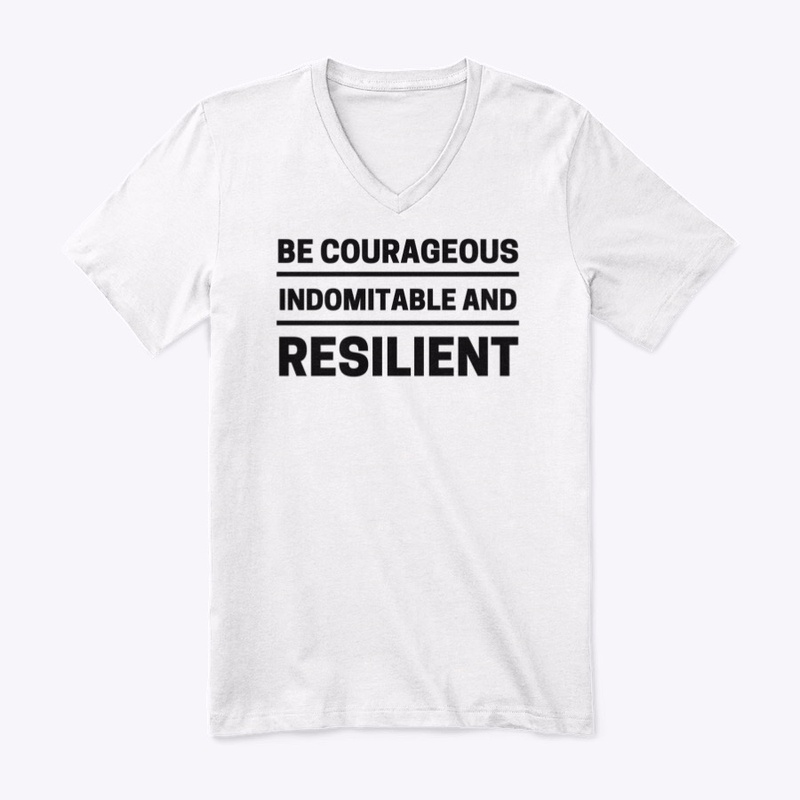 Be Courageous V-Neck Shirt