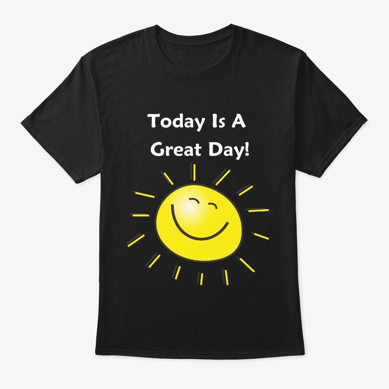 Today Is a Great Day