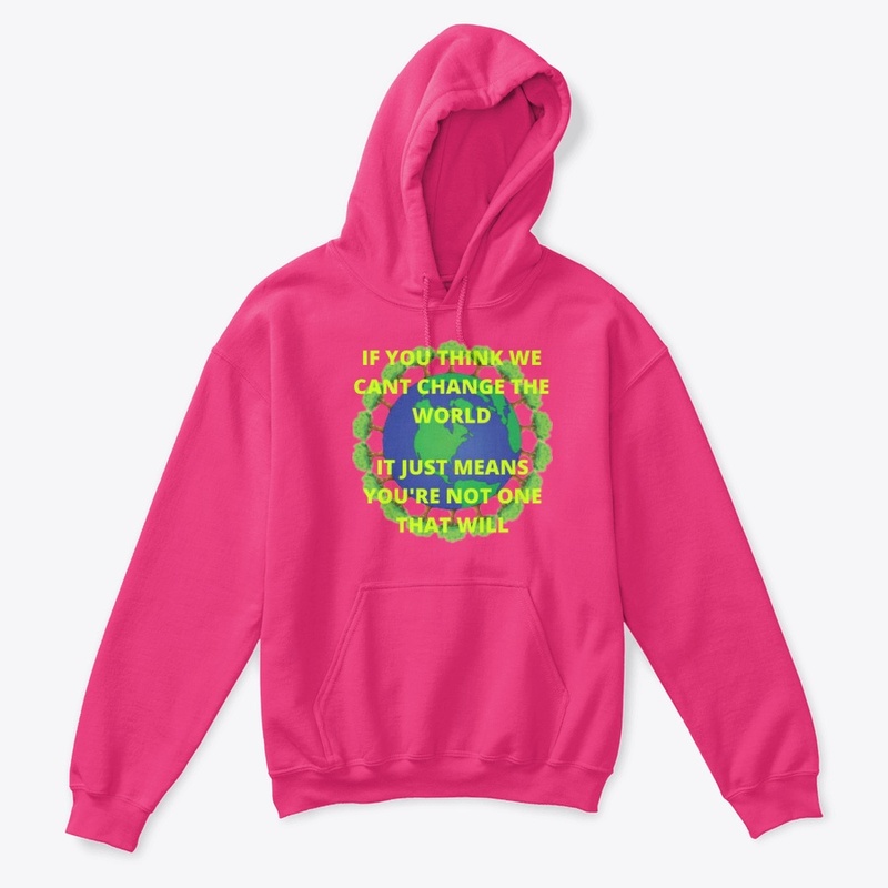 Change the world