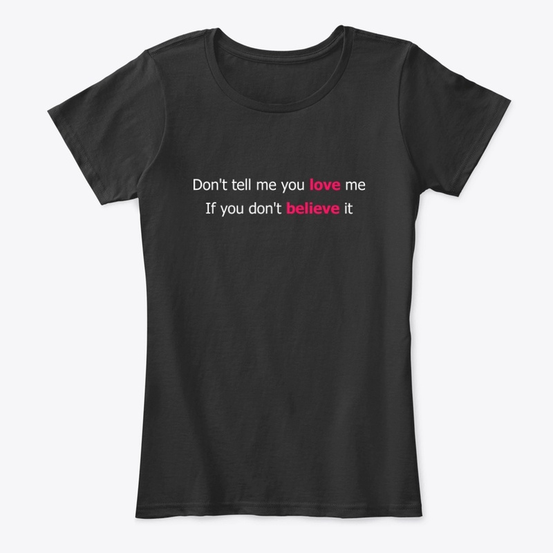 Don't tell me you love me (DARK TONE)